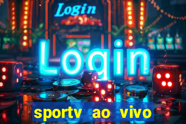 sportv ao vivo mega canais